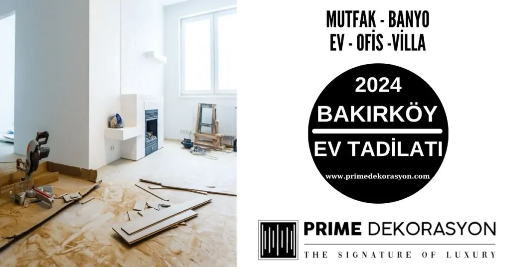 Bakirkoy-Ev-Tadilati-Dekorasyon-Fiyatlari-Mutfak-Banyo-Tadilati Bakirkoy-Ev-Tadilati-Dekorasyon-Fiyatlari-Mutfak-Banyo-Tadilati