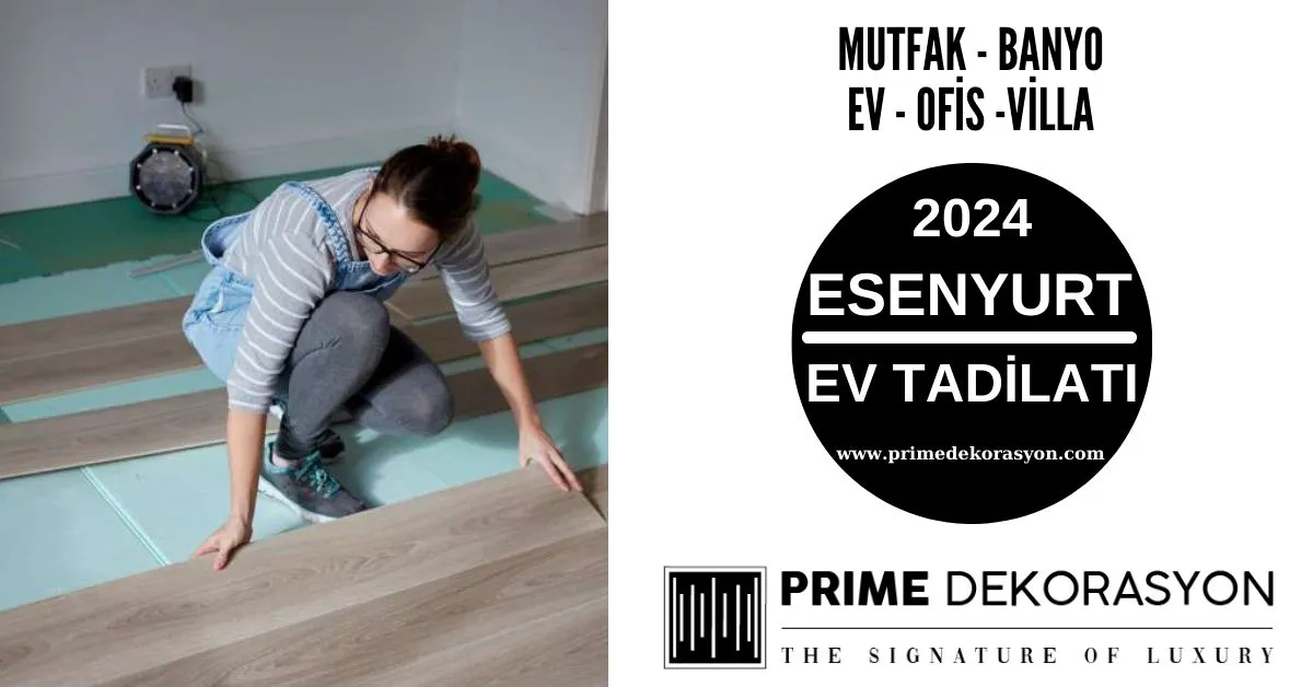 Esenyurt-Ev-Tadilati-Dekorasyon-Fiyatlari-Mutfak-Banyo-Tadilati