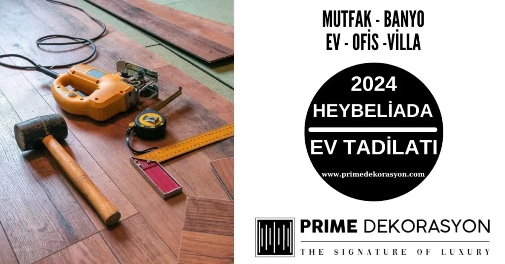 Heybeliada-Ev-Tadilati-Dekorasyon-Fiyatlari-Mutfak-Banyo-Tadilati Heybeliada-Ev-Tadilati-Dekorasyon-Fiyatlari-Mutfak-Banyo-Tadilati