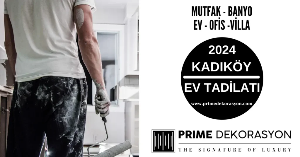 Kadikoy-Ev-Tadilati-Dekorasyon-Fiyatlari-Mutfak-Banyo-Tadilati